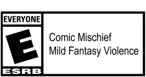 ESRB Rating E for Everyone. Includes Comic Mischief and Mild Fantasy Violence